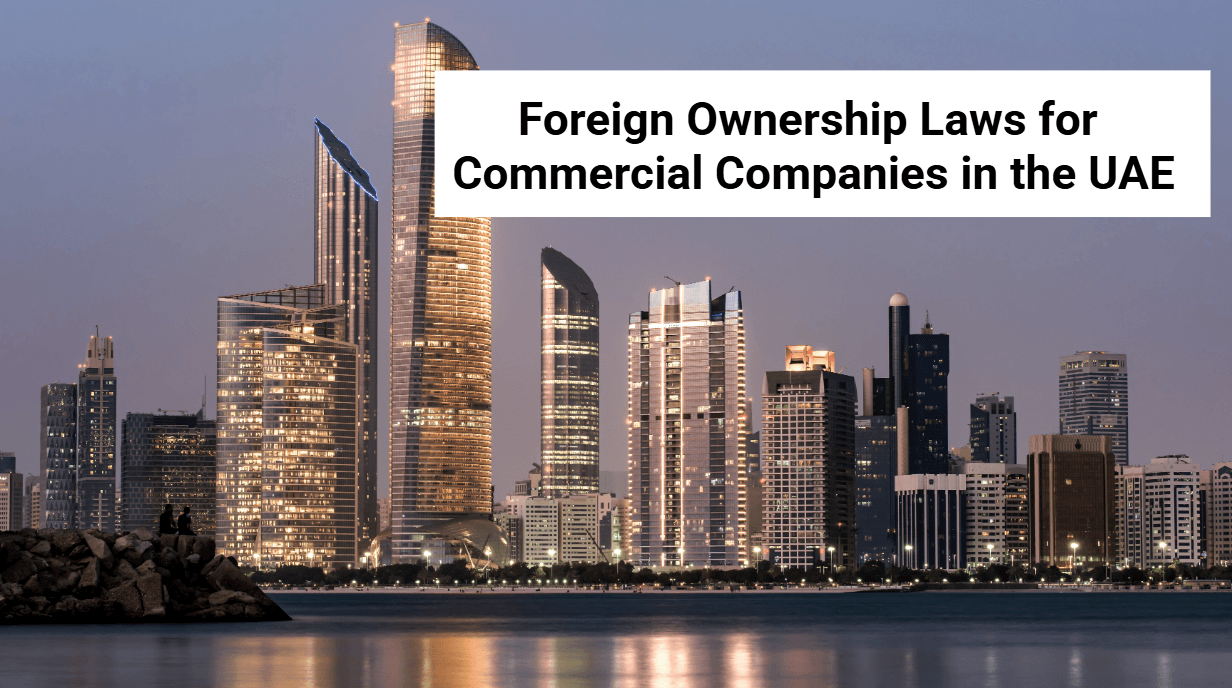 Foreign Ownership Laws for Commercial Companies